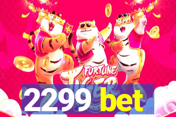 2299 bet